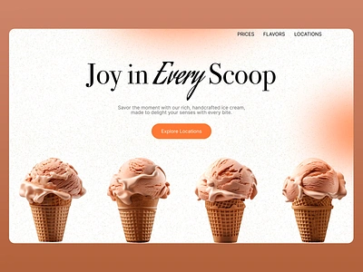 Joy in Every Scoop: ice cream shop website dessert dessert shop flavors gourment ice cream handcrafted ice cream ice cream ice cream parlor ice cream shop website locations premium ice cream prices rich ice cream sweet traet ui ui design ux ux design web ui web ux website design