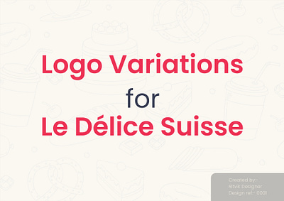 Logo Variations For Le Délice Suisse brand design graphic design logo logo design