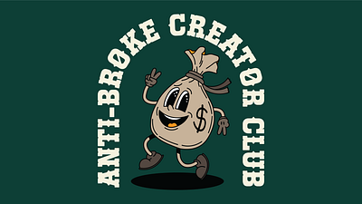 Anti-Broke Creator Club Money Bag Cartoon Character Mascot Logo adorable branding cartoon character character design creative cute friendly fun funny graphic design illustration illustrator logo logo design mascot vector visual identity