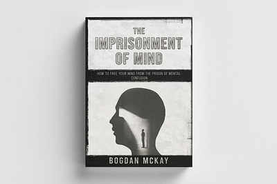 The Imprisonment of Mind 3d book mockup book book art book cover book cover art book cover design book cover designer book cover mockup cover art ebook ebook cover epic epic book epic book covers epic bookcovers epic covers non fiction book cover paperback professional book cover the imprisonment of mind