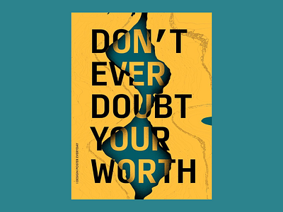 Empowering Self-Worth Poster black bold bold design colors creative layout design inspiration focus on self health inspiring mental health minimalist poster modern design motivation motivational poster self care self worth text typography yellow