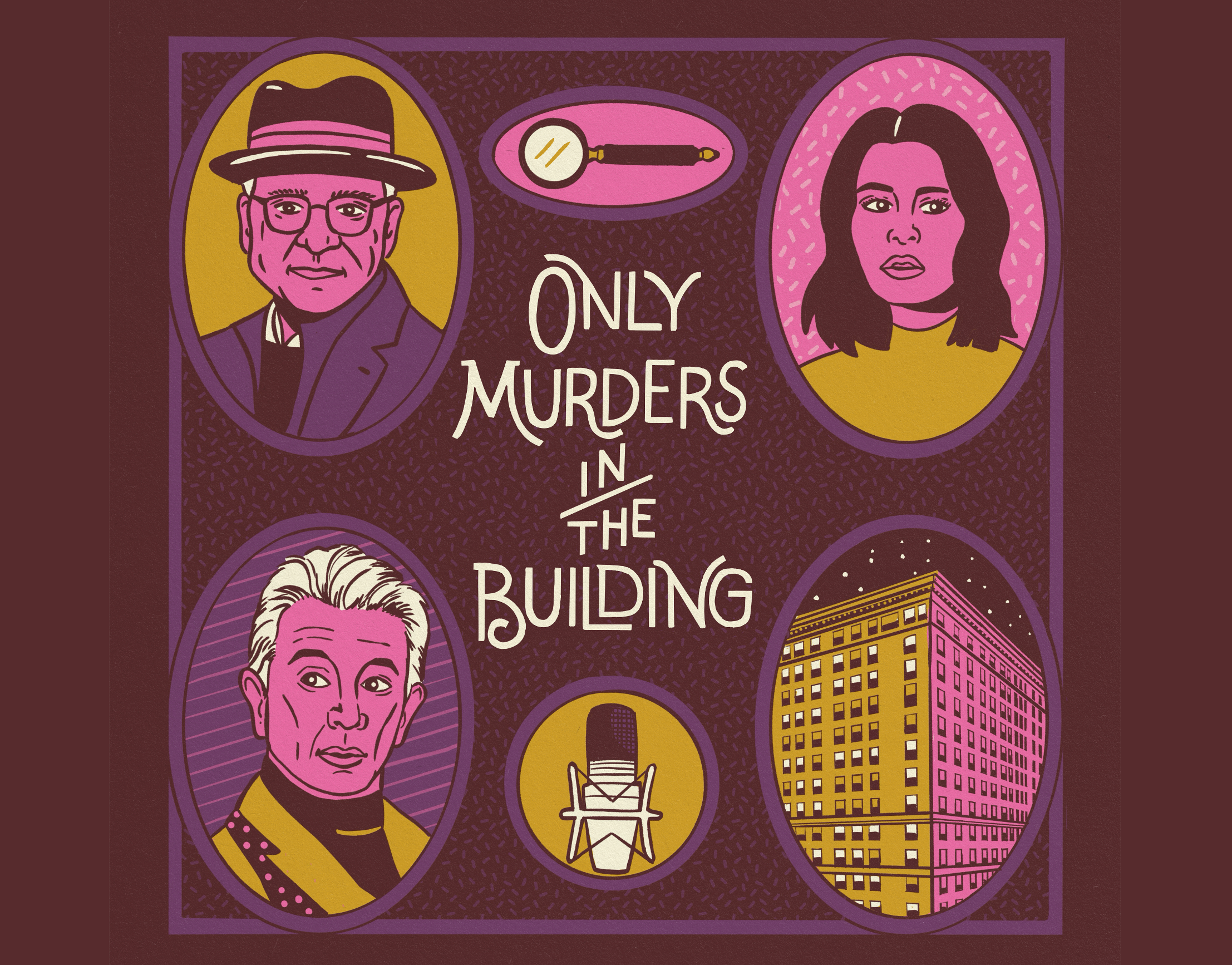 Only Murders in the Building illustration branding building character design editorial faces fan art illustration lettering mystery netflix new york nyc people podcast portrait poster retro tv