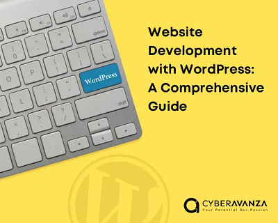 Website Development with WordPress: A Comprehensive Guide digital marketing web development web development company