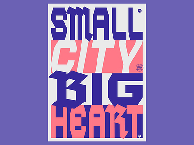 Poster Small city,Big Heart certainmagazines charm community connection design designposter friendship heartleft kindness local pride magazine minimalism poster posterdesign quote small town supportive unity vibrant cultute warmth