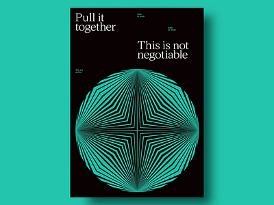 Pull It Together Motivational Poster black bold bold aesthetics clean visuals creative dark design impactful inspirational design minimal aesthetic minimalism modern modern typography monochrome design motivation motivational poster sharp contrast teal and black teal gradient typographic emphasis