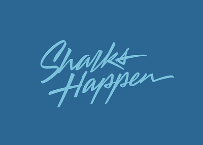 Sharks Happen calligraphy custom lettering logo logotype script typography