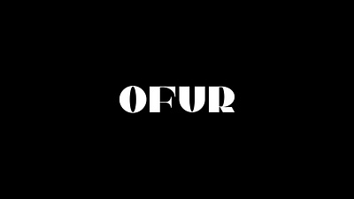 OFUR experiment bold brand chique clean clothing design display elegant font highend lettering logo minimal modern ofur rebranding serif type typography vector