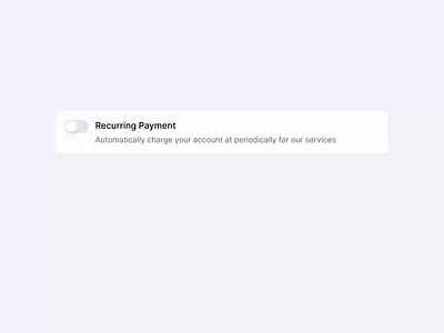 Automation Settings - Recurring payment animation automation interaction payment saas settings ui ux