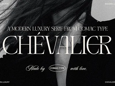 CHEVALIER | A MODERN LUXURY SERIF FONT branding font fontdesign fonts graphic design moder modern serif seriffont typeface typography