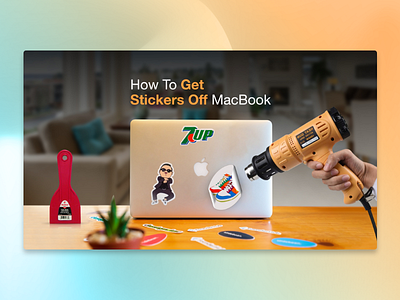 How to Get Stickers Off MacBook – Blog Feature Image Design laptop design