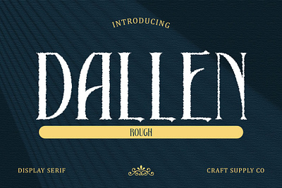 Dallen Rough creative design elegant font lettering logo modern rough serif typeface