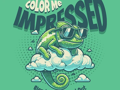 Color Me Impressed cartoon chameleon funny kittl pop culture print on demand pun retro saying t shirt t shirt design