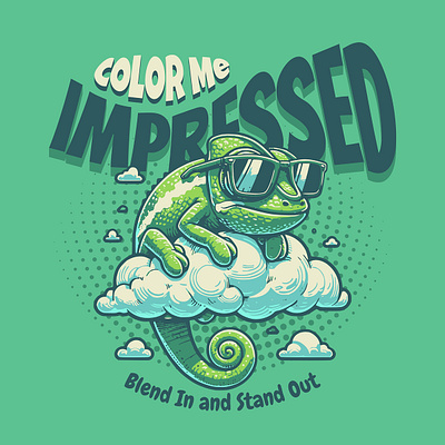 Color Me Impressed cartoon chameleon funny kittl pop culture print on demand pun retro saying t shirt t shirt design