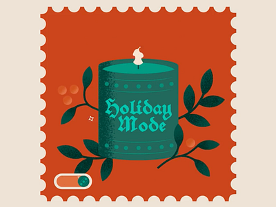 Holiday Mode animate animation candle christmas holiday holly illustration illustrator merry christmas mode ornament stamp