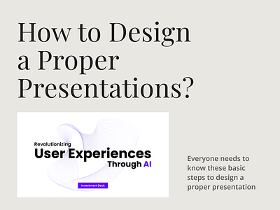 How to Design a Proper Presentation? apple keynote design diy google slides how to how to design luxury minimal modern pitch deck powerpoint ppt premium presentation presentation design presentation template simple slide