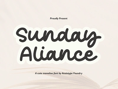 Sunday Aliance - Monoline Font anxietype foundry branding font corporate crafting font display font handmade font kids font logotype monoline font playful font quotes font script typeface