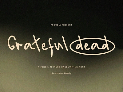 Grateful dead - Pencil Brush Font anxietype foundry band best seller font branding font corporate font crafting font dark font display font graphic design grunge font handwriting font handwritten font logo logo font logotype magazine font pencil font textured font