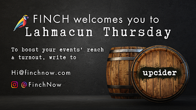 Finch Welcomes You to Lahmacun Thursday at Upcider SF canva design finch graphic design presentation