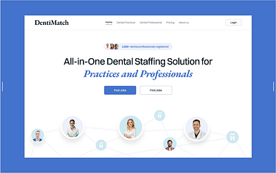 DentiMatch - Dental Staffing Platfrom UI UX Design dental app dental clinic website dental health dental landing page dental platform dental staffing website dental ui ux design dental website health website landing page saas tooth ui web design website design