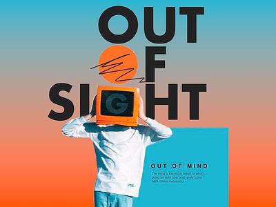 Out of Sight abstract art direction bold colors concept art contemporary art creative art digital illustration dreamlike experimental art futuristic design gradient design graphic design illustration inspirational work minimalist design modern aesthetic retro style typography vintage vibes visual storytelling