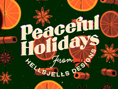 Happy Holidays & Merry Christmas from Hellsjells animation christmas cinnamon greetings hellsjells holidays illustration motion graphics oranges snowy winter xmas