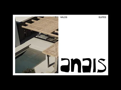 Anais Milos Suites - Desktop Site boutiquehotel brandidentity branding design desktopsite graphic design hospitality hospitalitybranding hotelbranding logotype uiux websitewireframe wireframes