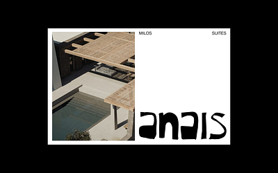 Anais Milos Suites - Desktop Site boutiquehotel brandidentity branding design desktopsite graphic design hospitality hospitalitybranding hotelbranding logotype uiux websitewireframe wireframes