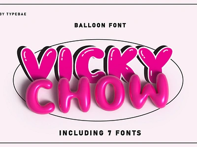 Vicky Chow - Chubby 3D Balloon Font 3d font display font fun font groovy font hand drawn font hippie font logo font playful font poster font realistic font retro font shiny font