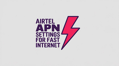 airtel apn settings for fast internet 3d animation logo