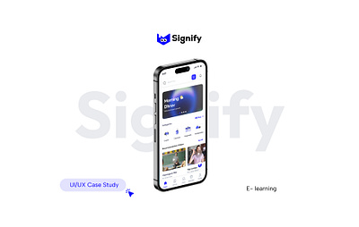 Signify E-Learning app | UI/UX Case study branding graphic design logo ui ux