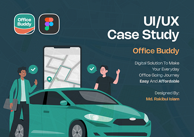 An UI/UX Case Study - Office Buddy case study figma ride sharing app ui uiux case study uiux design ux