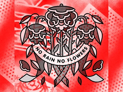 No Rain No Flowers collage digital flowers halftone illustration monoline paint pop art roses spraypaint tattoo