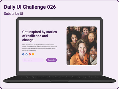 Challenge #026 - Subscribe UI | Daily UI cleandesign creativeui ctabutton dailyui designinspiration diversityindesign emailsubscription empowerment equality inclusivedesign minimaldesign modernui resiliencestories socialchange subscribeui uichallenge uiux userinterface uxdesign visualstorytelling