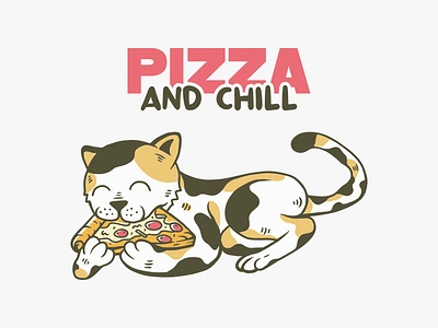 Pizza and Chill animal apparel apparel design branding cat chill cute fast food food funny italy junk food kitten kitty meme pet pizza pizzeria print on demand t shirt design