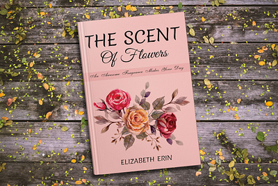 The Scent of Flowers 3d book mockup amazon kdp book book cover book cover art book cover design book cover designer book cover mockup book design ebook ebook cover epic epic book epic book covers epic bookcovers epic covers journal book cover paperback professional book cover the scent of flowers