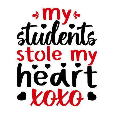 my students stole my heart xoxo funny valentines png