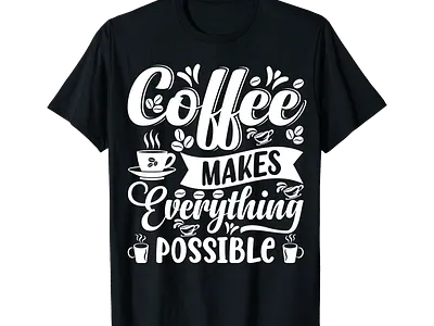 Coffee Typography T-Shirt Design branding bulk t shirt clothing coffee coffee t shirt custom t shirt deisg fashion graphic design graphic t shirt illustration merchandies modern t shirt mug print on demand shirt t shirt design trendy t shirt typography t shirt unique vinatge