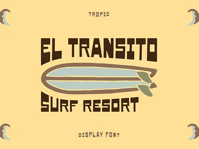 Tropic Font Surf Logo Surf Resort font illustration logo ocean sun surf surf resort tropic tropical vector waves