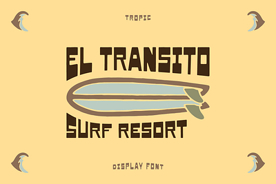 Tropic Font Surf Logo Surf Resort font illustration logo ocean sun surf surf resort tropic tropical vector waves