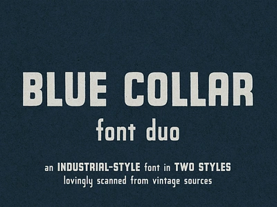 Blue Collar Font Duo branding font industrial lettering logos merch design packaging retro sans serif texture type vintage