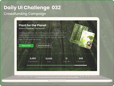 Challenge #032 - Crowdfunding Campaign | Daily UI campaigndesign cleanui crowdfundingui dailyui donationpage ecofriendlydesign figmadesign greencampaign interactivedesign minimalui natureinspired plantfortheplanet progresstracker responsiveui sustainabilitydesign treeplanting uichallenge uiux userexperience webdesign