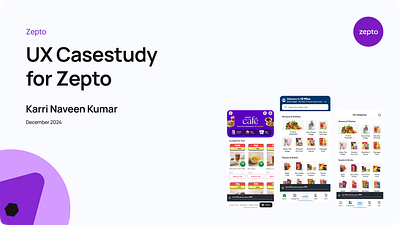 Zepto Casestudy branding design figma illustration mockup prototype ui user centered design user experience user interface user research user testing userflow userresearch uxui