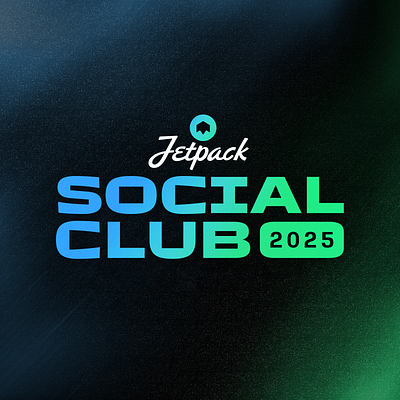 Jetpack Social Club - 2025 2025 branding club collab gradient retro social texture type typography vintage