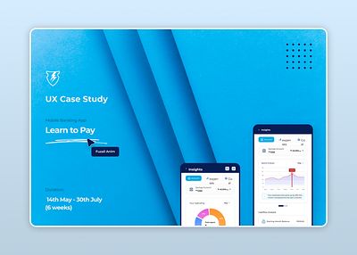 Learn To Pay: Pay Smart. Live Smarter. app design branding case study financial innovation financial technology graphic design mobile banking mobile payments ui uiux design user experience