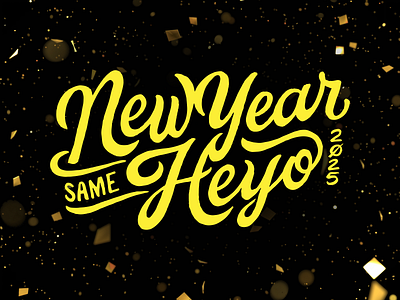 Happy New Year! 2025 agency hand lettered happy new year! heyo lettering script yellow