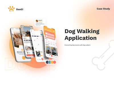 DooG! - Dog Walking Application application case study dog graphic design mobile ui