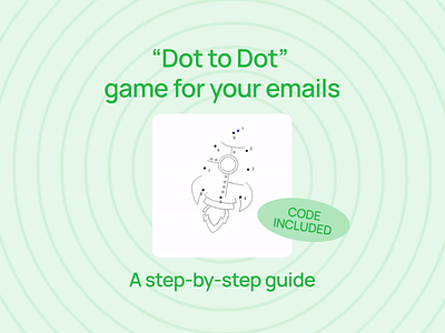 “Dot to Dot” game for your emails design email email builder email campaign email design email marketing email newsletter email templates email tips html email newsletter