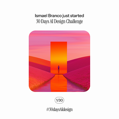 1/30 - 30 Days Ai Design Challenge ai challenge design midjourney