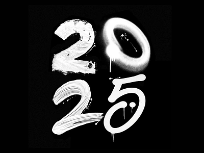 Hello 2025! 2025 brush calligraphy campaign design graffiti graphic design handlettering illustration lettering logotype new year paint street art type typography urban art