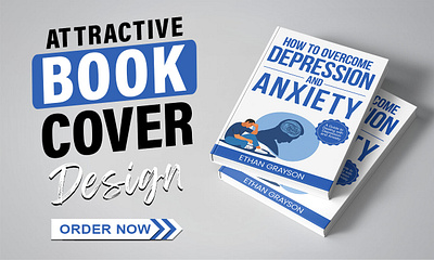 How To Overcome Depression and Anxiety 3d book mockup amazon kdp book book cover book cover art book cover design book cover designer book cover mockup book design ebook ebook cover epic epic book epic book covers epic bookcovers epic covers paperback professional book cover therapy book cover